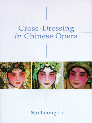 cover image of Cross-Dressing in Chinese Opera
